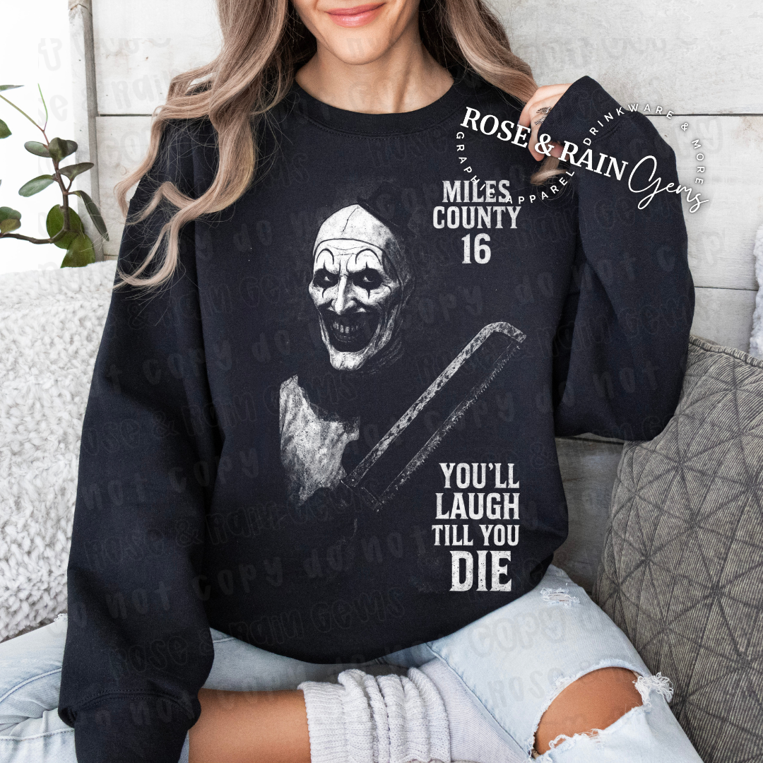 You'll Laugh Sweatshirt