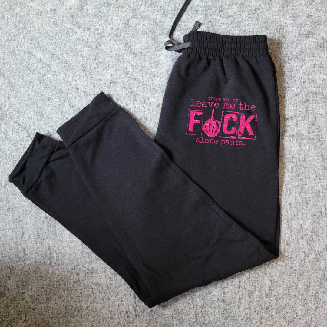 Leave Me Alone Pants
