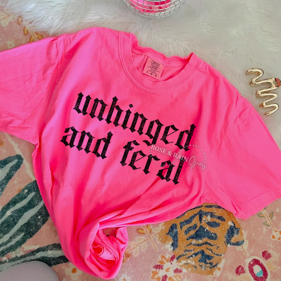 Unhinged & Feral