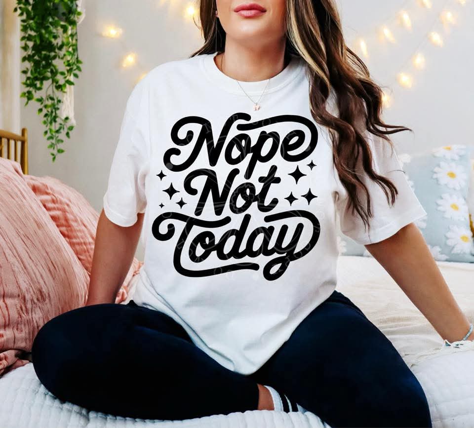 Nope not today
