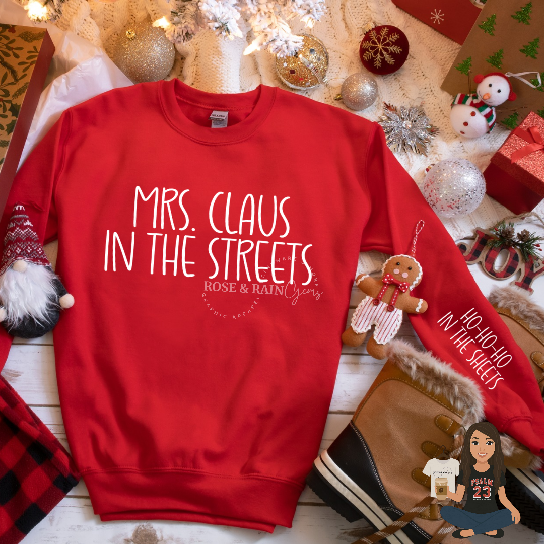 Mrs. Claus in the Streets sweatshirt