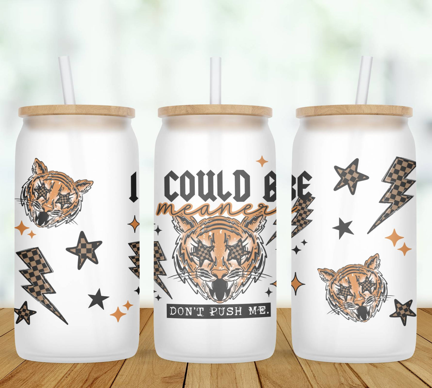 I Could Be Meaner Glass Can