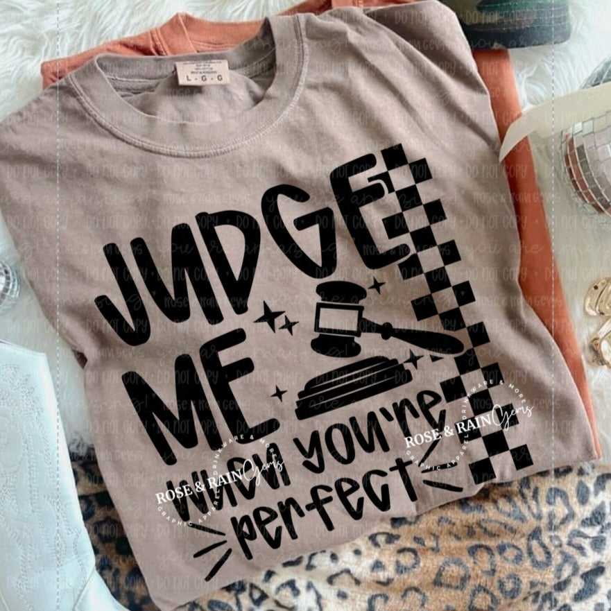 Judge Me When You're Perfect