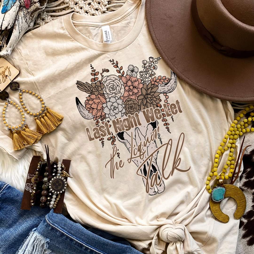 Last Night We Let The Liquor Talk