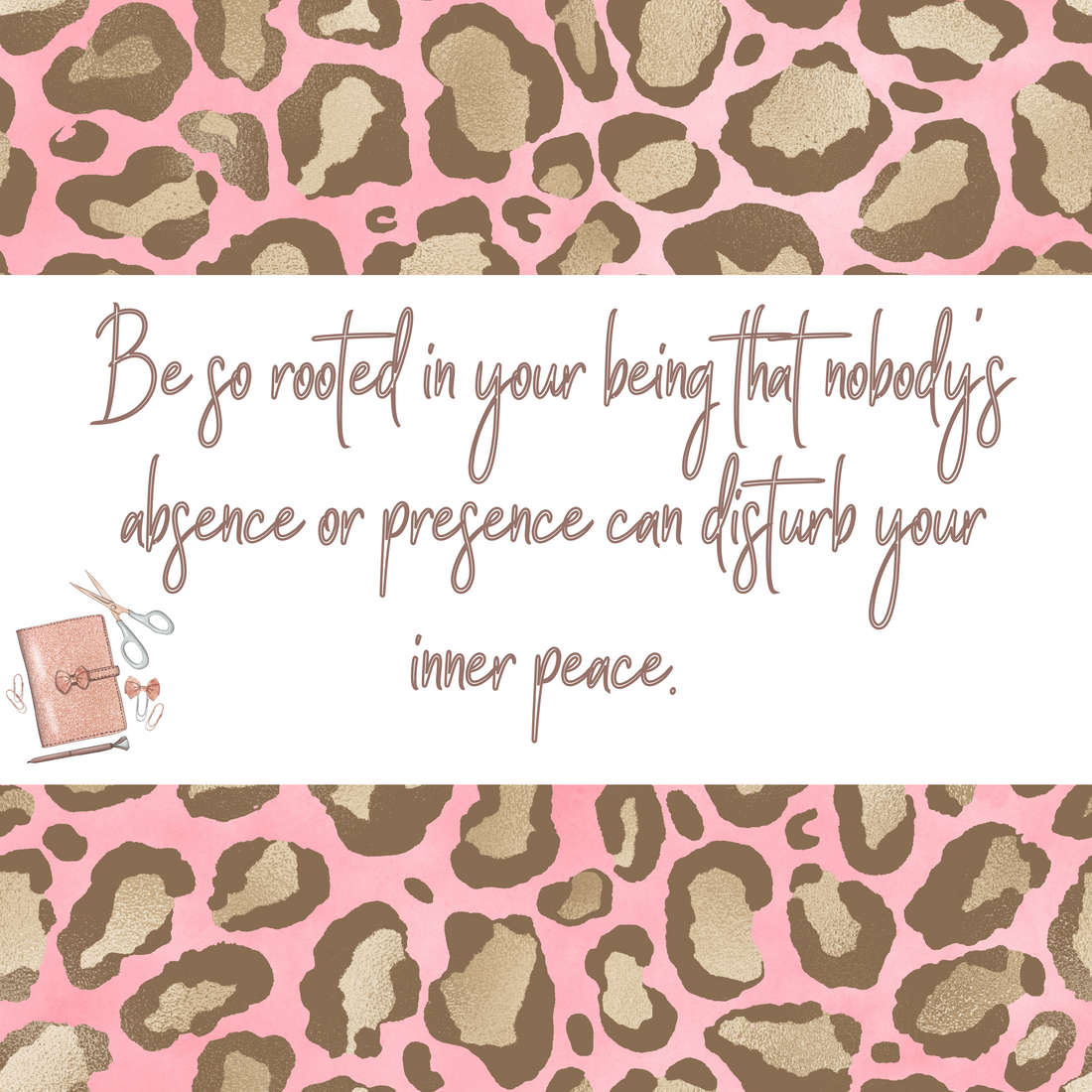 Be So Rooted In Your Being That Nobody's Absence Or Presence Can Disturb Your Inner Peace