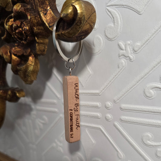 Walk By Faith wood engraved  keychain