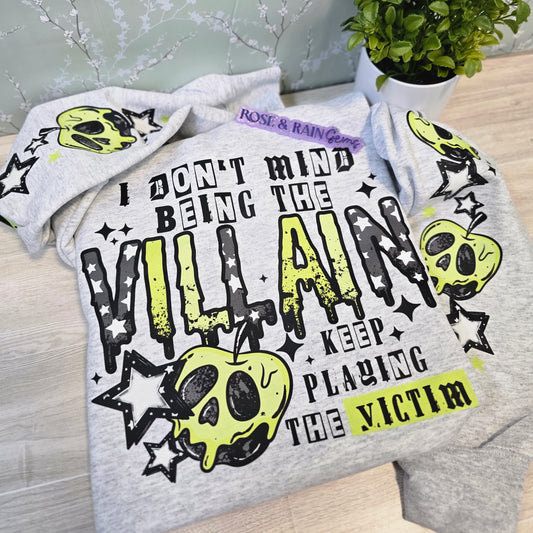 I don't mind being the villain keep playing the victum