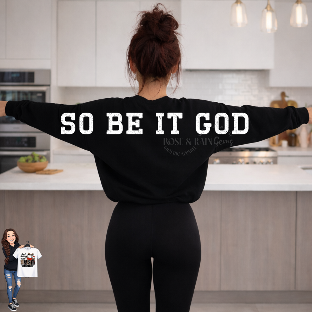 So Be It God