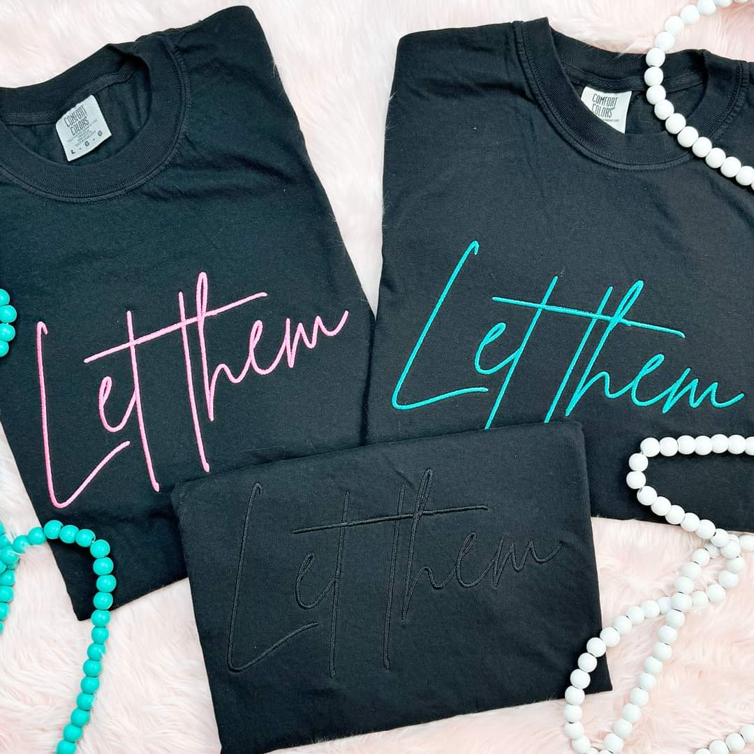 Let them (black) embroidered tee