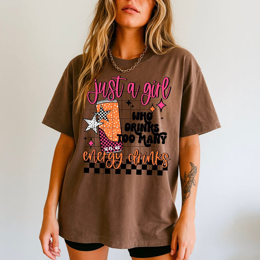 Just a girl too much energy drinks tee