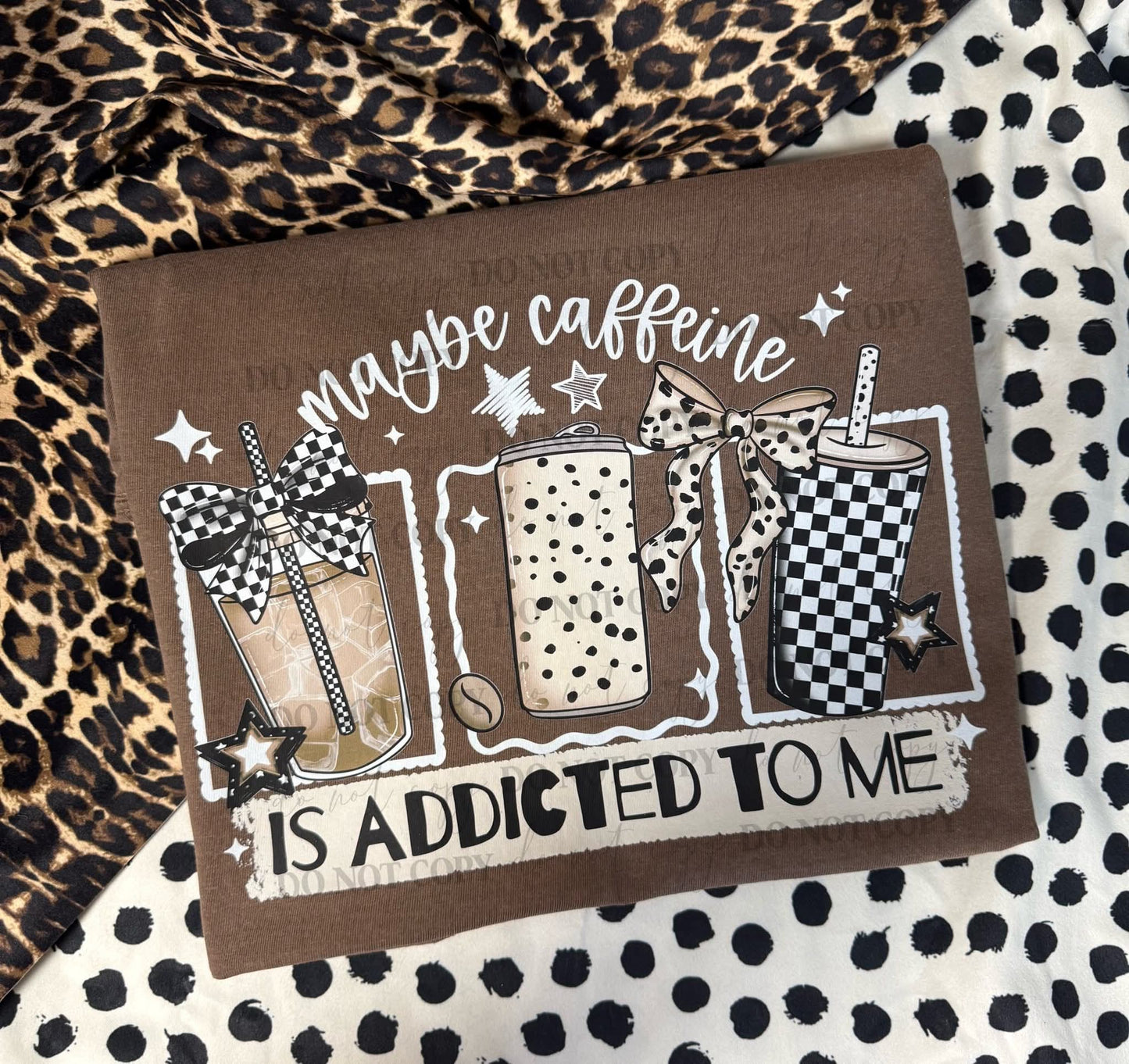 Maybe caffeine is addicted to me tee