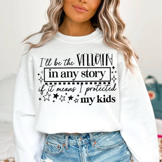 Ill be the villian if it means I protected my kids