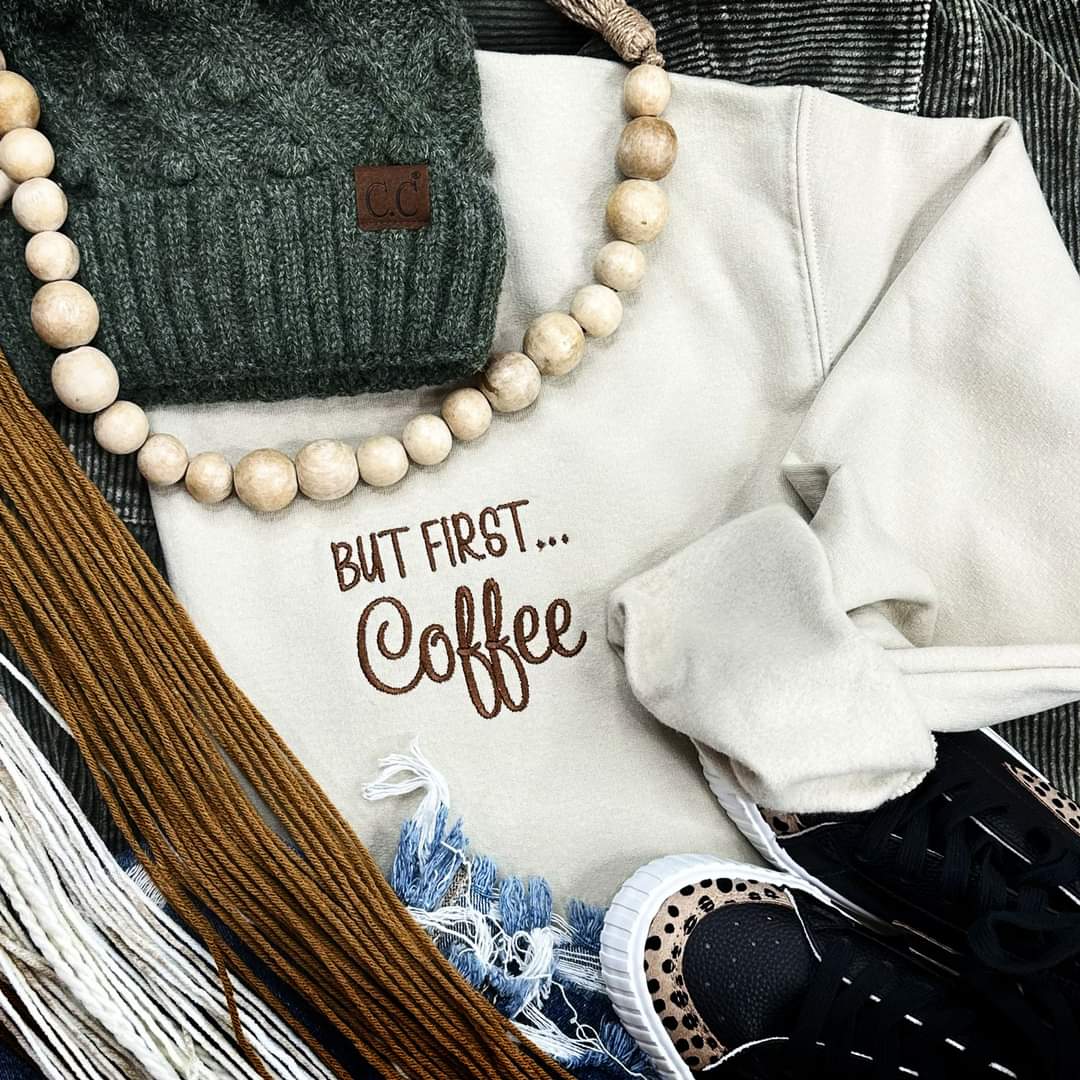 But first coffee embroidered Sweatshirt