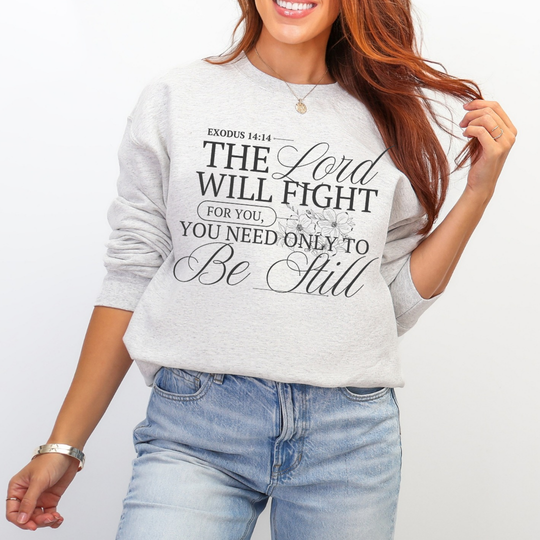 The Lord Will Fight sweatshirt