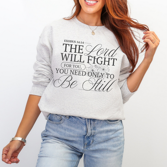 The Lord Will Fight sweatshirt