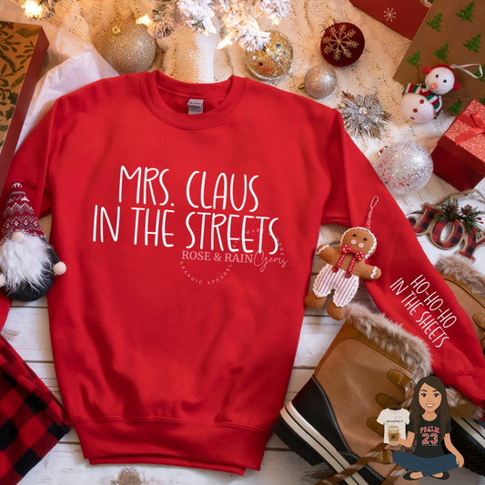 Mrs. Claus in the Streets sweatshirt