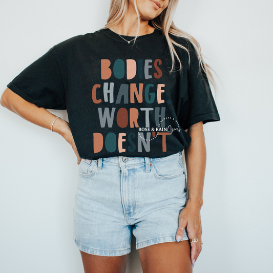 Bodies Change. Worth Doesn't