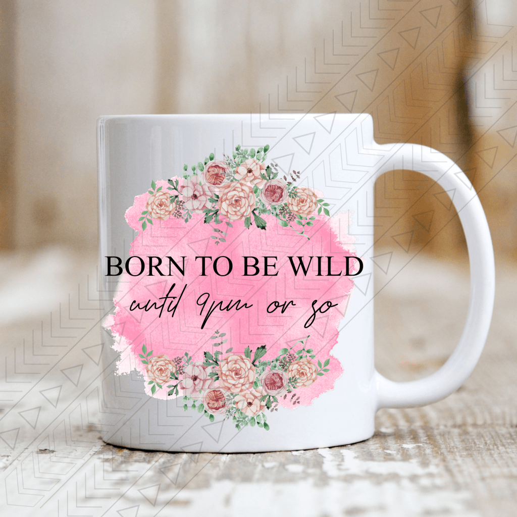 Born To Be Wild Mug