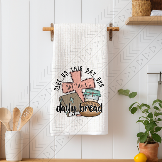 Daily Bread *Kitchen Towel*