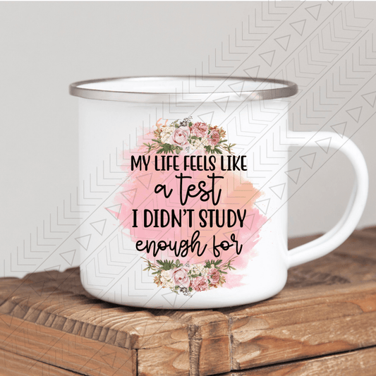 My Life Feels Like A Test Mug