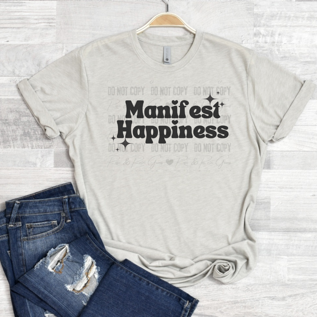 Manifest happiness