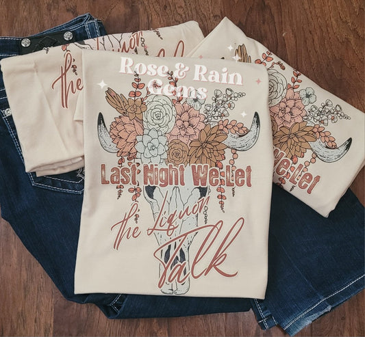 Last Night We Let The Liquor Talk