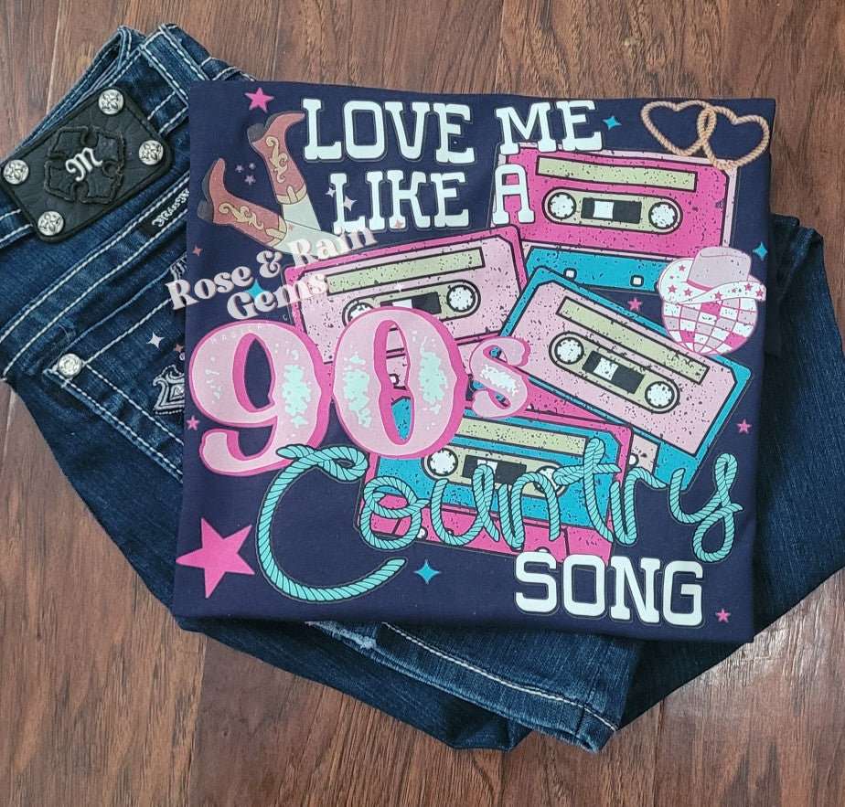 Love Me Like A 90s Country Song